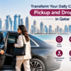 Pickup and Drop Service in Qatar